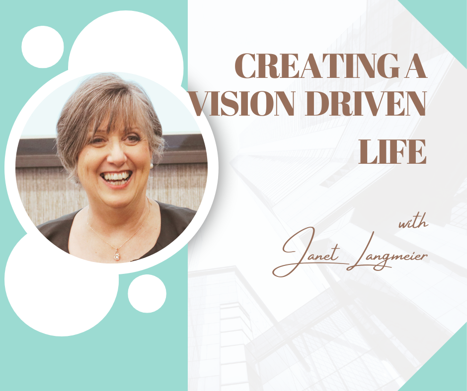 Creating a Vision Driven Life